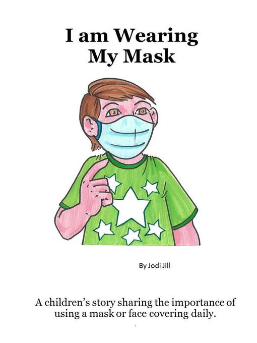 Title details for I am Wearing My Mask by J. Jill - Available